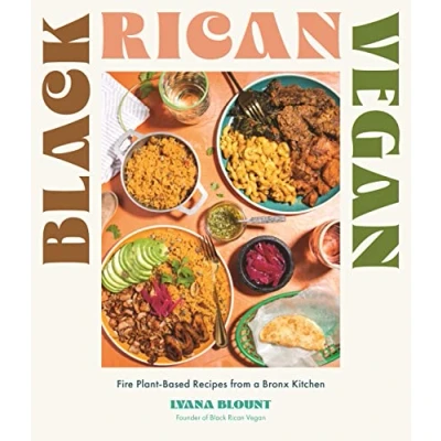 Abbildung von Black Rican Vegan: Fire Plant Based Recipes from a Bronx Kitchen