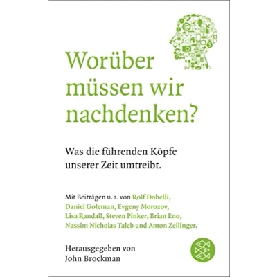 Abbildung von Worüber müssen wir nachdenken?: Was die führenden Köpfe unserer Zeit umtreibt