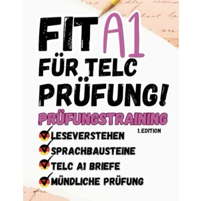 Abbildung von Prüfungstraining Deutsch A1: Das große 4in1 Arbeitsbuch Leseverstehen Sprachbausteine Schriftlicher Ausdruck Mündlicher Ausdruck: (Von TELC ... EXAM KOMPLETTE VORBEREITUNG, Band 6)