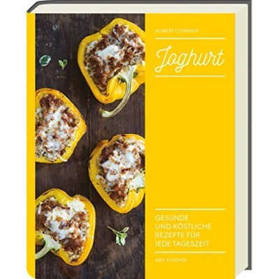 Abbildung von Joghurt Gesunde und köstliche Rezepte für jede Tageszeit