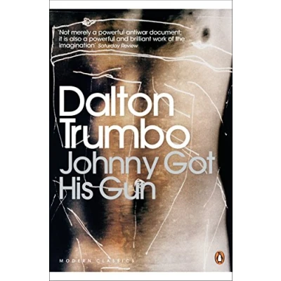Abbildung von Johnny Got His Gun: Dalton Trumbo (Penguin Modern Classics)