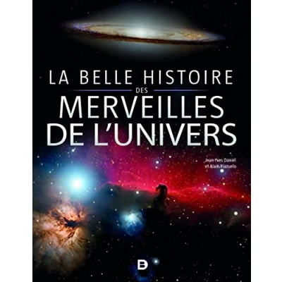 Abbildung von La belle histoire des merveilles de l’Univers