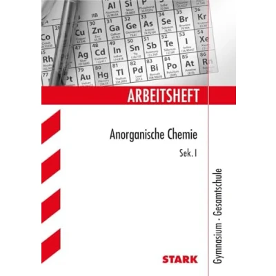 Abbildung von STARK Arbeitsheft Gymnasium Anorganische Chemie Sek I (Arbeitshefte)