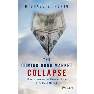 Abbildung von the Coming Bond Market Collapse: How to Survive Demise of U.S. Debt