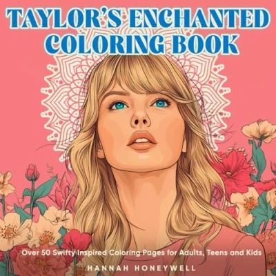 Abbildung von Taylor’s Enchanted Coloring Book: Over 50 Swifty Inspired Pages for Adults, Teens, and Kids