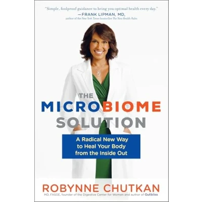 Abbildung von the Microbiome Solution: A Radical New Way to Heal Your Body from Inside Out