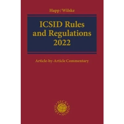 Abbildung von ICSID Rules and Regulations 2022: Administrative Financial Regulations, Institution Rules, Arbitration Conciliation (Beck international)
