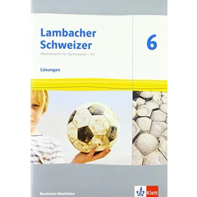 Abbildung von Lambacher Schweizer Mathematik 6 G9. Ausgabe Nordrhein Westfalen: Lösungen Klasse (Lambacher für Westfalen ab 2019)