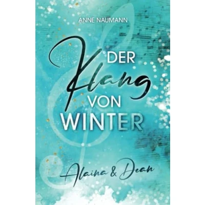 Abbildung von Der Klang von Winter: Alaina &amp; Dean (Klang Reihe, Band 1)