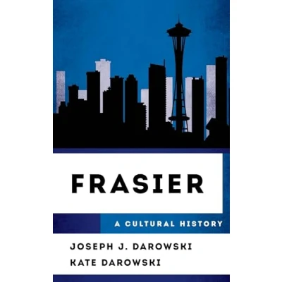 Abbildung von Frasier: A Cultural History (Cultural of Television)
