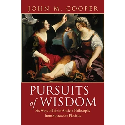 Abbildung von Pursuits of Wisdom: Six Ways Life in Ancient Philosophy from Socrates to Plotinus