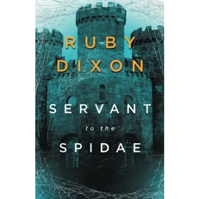 Abbildung von Servant to the Spidae (Aspect and Anchor, Band 4)
