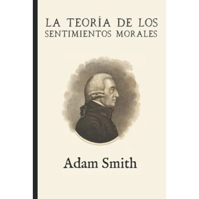 Abbildung von La teoría de los sentimientos morales (Anotada y ampliada)