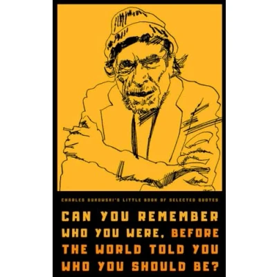 Abbildung von Charles Bukowski&#039;s Little Book of Selected Quotes: on Love, Life, and Art