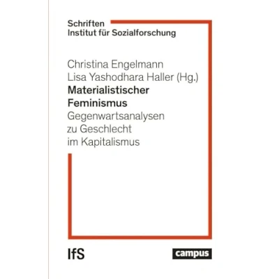 Abbildung von Materialistischer Feminismus: Gegenwartsanalysen zu Geschlecht im Kapitalismus (Schriften. Institut für Sozialforschung, 2)