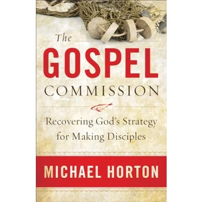 Abbildung von The Gospel Commission: Recovering God&#039;S Strategy For Making Disciples