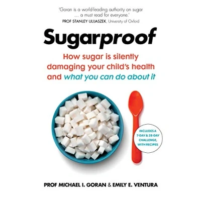 Abbildung von Sugarproof: How sugar is silently damaging your child&#039;s health and what you can do about it