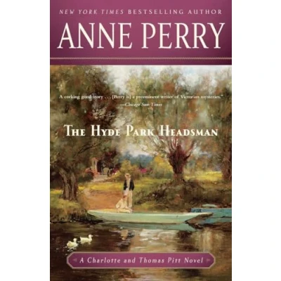 Abbildung von The Hyde Park Headsman: A Charlotte and Thomas Pitt Novel