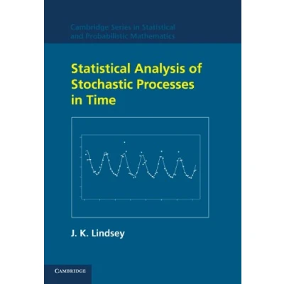 Abbildung von Statistical Analysis of Stochastic Processes in Time (Cambridge Series and Probabilistic Mathematics, 14, Band 14)