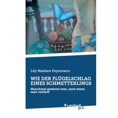 Abbildung von WIE DER FLÜGELSCHLAG EINES SCHMETTERLINGS: Manchmal gewinnt man, auch wenn man verliert!