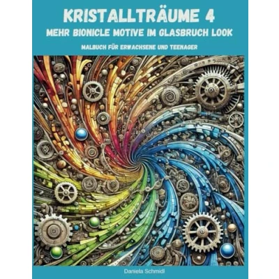 Abbildung von Kristallträume 4: Bionicle Motive im Glasbruch Look, Ausmalbuch für kreative Erwachsene und Teenager: sich selbst oder als Geschenk, Abschalten, ... Geschenkidee (Kristallträume Malbücher)