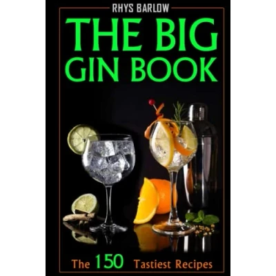 Abbildung von The Big Gin Book: 150 Tastiest Recipes to Make Yourself