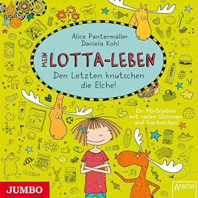 Abbildung von Mein Lotta Leben: Den Letzten Knutschen die Elche