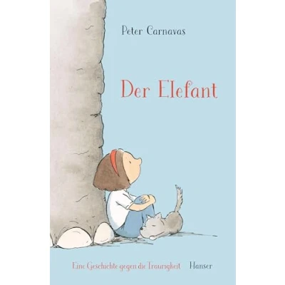 Abbildung von Der Elefant: Eine Geschichte gegen die Traurigkeit