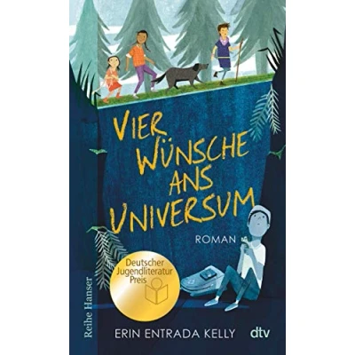 Abbildung von Vier Wünsche ans Universum: Ausgezeichnet mit dem Deutschen Jugendliteraturpreis (Reihe Hanser)
