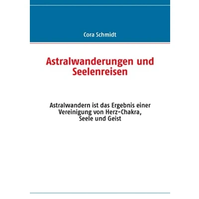 Abbildung von Astralwanderungen und Seelenreisen: Astralwandern ist das Ergebnis einer Vereinigung von Herz Chakra, Seele Geist
