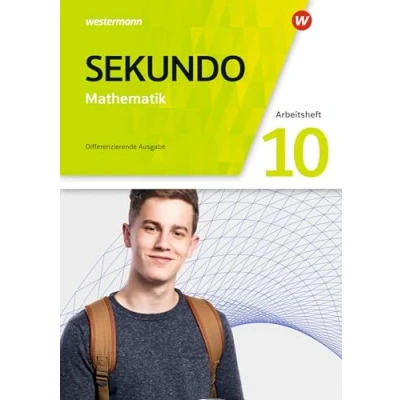 Abbildung von Sekundo Mathematik für differenzierende Schulformen Allgemeine Ausgabe 2018: Arbeitsheft mit Lösungen 10