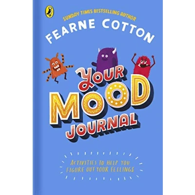 Abbildung von Your Mood Journal: feelings journal for kids by Sunday Times bestselling author Fearne Cotton