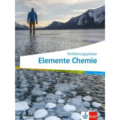 Abbildung von Elemente Chemie Oberstufe Einführungsphase. Ausgabe Niedersachsen: Schulbuch Klasse 11 (Elemente Oberstufe. Niedersachsen ab 2022)