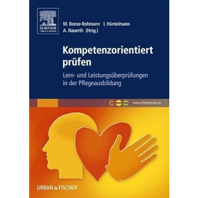 Abbildung von Kompetenzorientiert prüfen: Lern und Leistungsüberprüfungen in der Pflegeausbildung