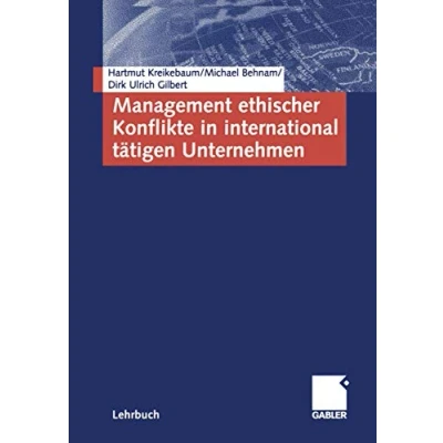 Abbildung von Management ethischer Konflikte in international tätigen Unternehmen