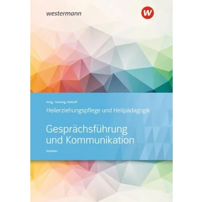 Abbildung von Gesprächsführung und Kommunikation: Heilerziehungspflege Heilpädagogik Schulbuch
