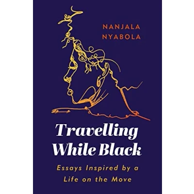 Abbildung von Travelling While Black: Essays Inspired by a Life on the Move
