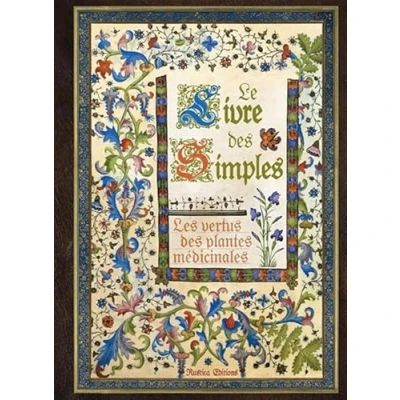 Abbildung von Le livre des simples: Les vertus plantes médicinales