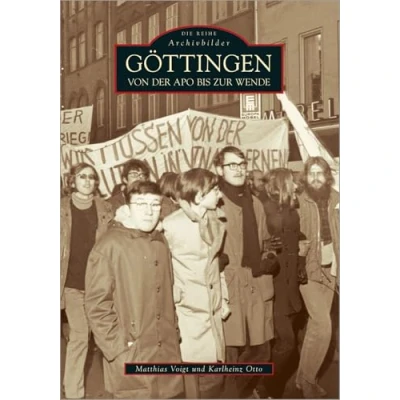 Abbildung von Göttingen: Von der APO bis zur Wende (Archivbilder)