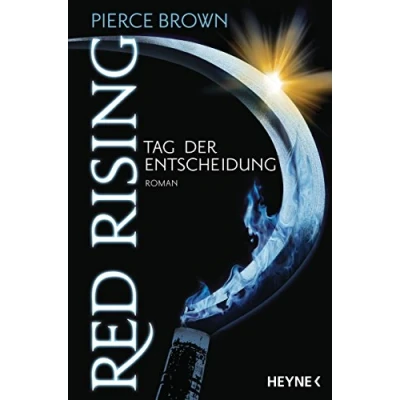 Abbildung von Red Rising Tag der Entscheidung: Roman (Red Reihe, Band 3)