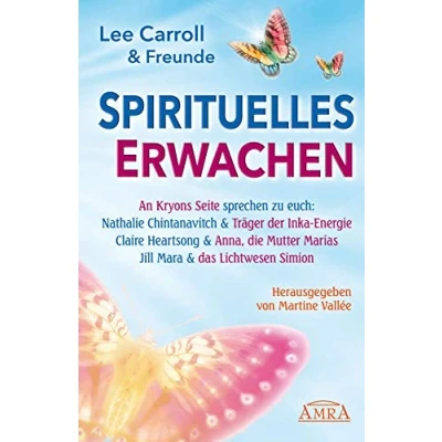 Abbildung von Spirituelles Erwachen. Botschaften von Kryon, Simion und Anna, der Mutter Marias