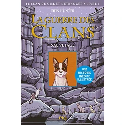 Abbildung von La guerre des Clans illustrée Cycle IV Le clan du Ciel et l&#039;étranger tome 1 Sauvetage (1)