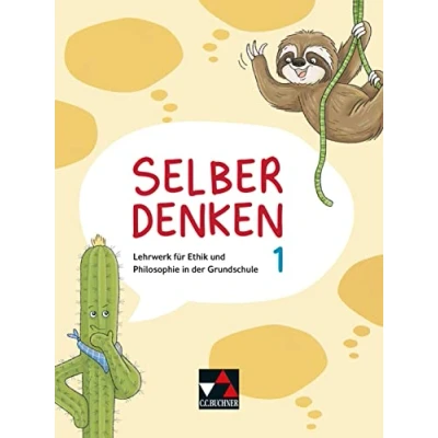 Abbildung von Selber denken / 1: Lehrwerk für Ethik und Philosophie in der Grundschule die Jahrgangsstufen 1 2 (Selber denken: Grundschule)