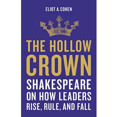 Abbildung von The Hollow Crown: Shakespeare on How Leaders Rise, Rule, and Fall