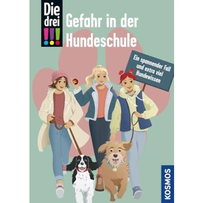 Abbildung von Die drei !!!, Gefahr in der Hundeschule: Ein spannender Fall und extra viel Hundewissen