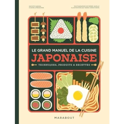 Abbildung von Le grand manuel de la cuisine japonaise: Techniques, produits &amp; recettes