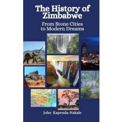 Abbildung von The History of Zimbabwe: From Stone Cities to Modern Dreams