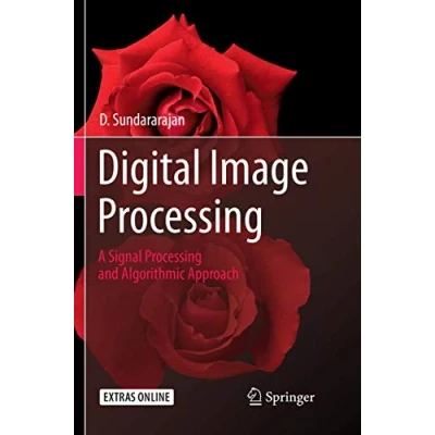 Abbildung von Digital Image Processing: A Signal Processing and Algorithmic Approach