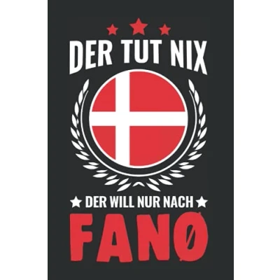 Abbildung von Fanö Notizbuch: Der tut nix will nur nach Dänemark Fanø / 6x9 Zoll 120 linierte Seiten