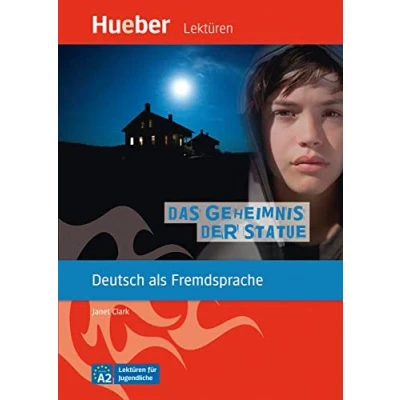 Abbildung von Das Geheimnis der Statue: Deutsch als Fremdsprache / Leseheft mit Audios online (Lektüren für Jugendliche)